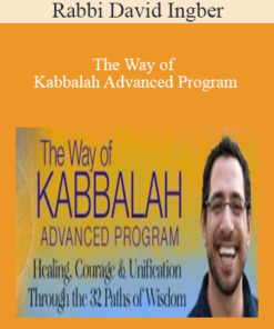 Rabbi David Ingber - The Way of Kabbalah Advanced Program