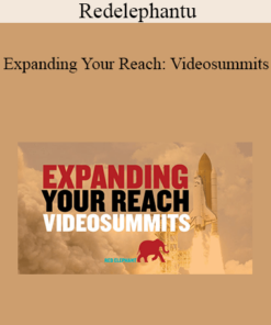 Redelephantu - Expanding Your Reach: Videosummits