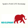 Redelephantu - Speak to Profit LIVE Bootcamp
