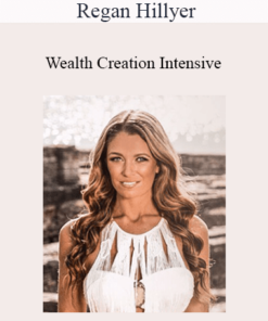 Regan Hillyer - Wealth Creation Intensive