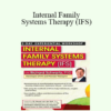 Richard C. Schwartz - Internal Family Systems Therapy (IFS): 2-Day Experiential Workshop