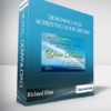 Richard Flint - Designing and Achieving Your Dream