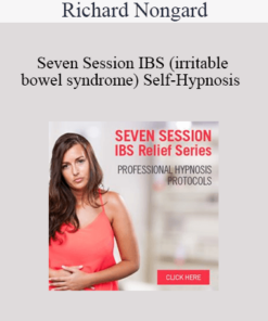Richard Nongard - Seven Session IBS (irritable bowel syndrome) Self-Hypnosis
