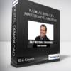 Rob Goyette - Radical Results Mastermind Archive