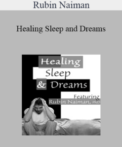 Rubin Naiman - Healing Sleep and Dreams
