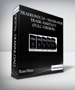 Russ Horn - Tradeonix 2.0 + Maxinator Trade Assistant (Full Version)