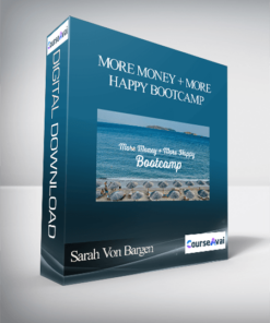Sarah Von Bargen - More Money + More Happy Bootcamp