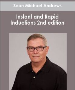 Sean Michael Andrews - Instant and Rapid Inductions 2nd edition