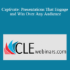 Steve Hughes Captivate Presentations That Engage and Win Over Any Audience » Courses[GB]