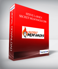Steve Larsen – Secret MLM Hacks 2018