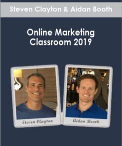 Steven Clayton & Aidan Booth - Online Marketing Classroom 2019