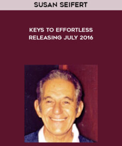 Susan Seifert - Keys to Effortless Releasing