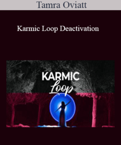 Tamra Oviatt - Karmic Loop Deactivation