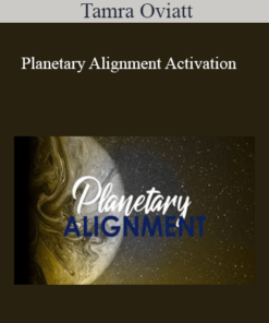 Tamra Oviatt - Planetary Alignment Activation