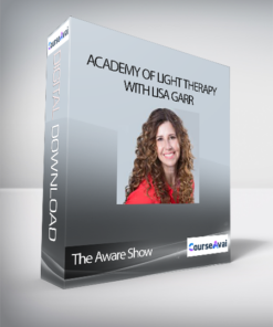 The Aware Show – Academy of Light Therapy with Lisa Garr