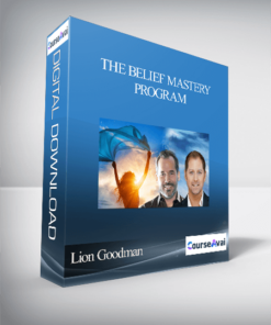 The Belief Mastery Program with Lion Goodman