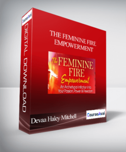 The Feminine Fire Empowerment with Devaa Haley Mitchell