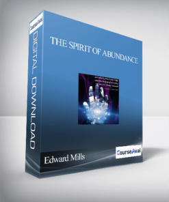 The Spirit of Abundance With Edward Mills