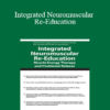 Theresa A. Schmidt - Integrated Neuromuscular Re-Education: Muscle Energy Therapy and Positional Release