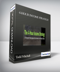 Todd Mitchell - 4-Hour Income Strategy