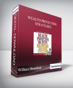 William Bronchick - Wealth Protection Strategies