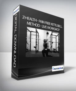 Z-Health - Pain Free Kettlebell Method - Live Workshop
