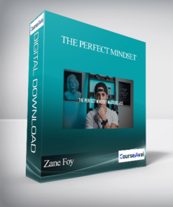 Zane Foy - The Perfect Mindset