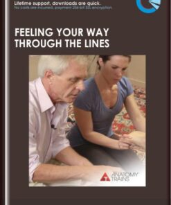 Feeling Your Way Through the Lines  -  Anatomy Trains