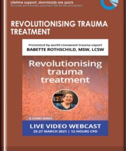 Revolutionising Trauma Treatment  -  Babette Rothschild