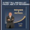 10 Feet Tall and Bullet Proof: ABC’s of Rehabbing  -   Alton Jones