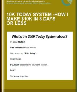 10K Today System - How I Make $10K in 8 Days or Less  -  Duston McGroarty