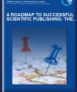 A Roadmap to Successful Scientific Publishing: The Dos