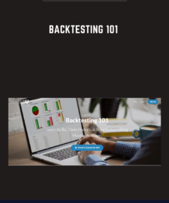 Backtesting 101  -  Steve Burns