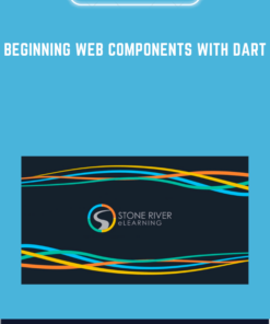 Beginning Web Components with Dart  -  Stone River Elearning