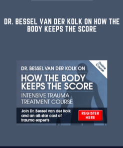 Dr. Bessel van der Kolk on How the Body Keeps the Score  -  Bessel A. van der Kolk
