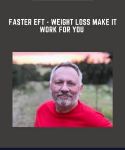 Faster EFT  - Weight Loss Make it Work For You  -  Robert Smith