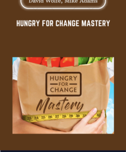 Hungry For Change Mastery  -  David Wolfe