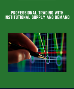 Professional Trading With Institutional Supply and Demand  -  Simon Kloot