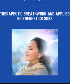Therapeutic Breathwork and Applied Bioenergetics 2022 - Jim Morningstar