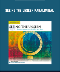 Seeing The Unseen Paraliminal  -  Paul Scheele