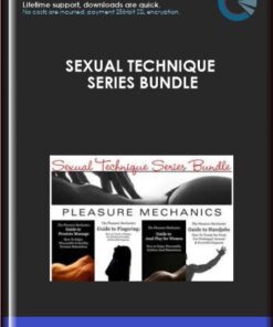 Sexual Technique Series Bundle  -  Pleasure Mechanics