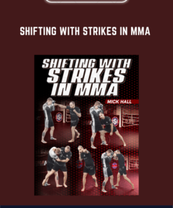 Shifting With Strikes in MMA  -  Mick Hall