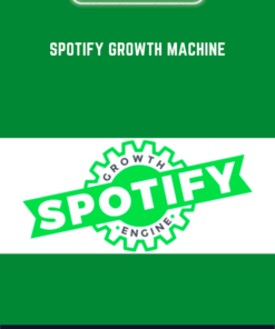 Spotify Growth Machine  -  Andrew Southworth