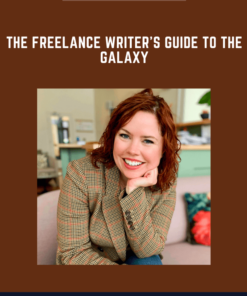 The Freelance Writer’s Guide to the Galaxy  -  Colleen Welsch