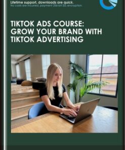 TikTok Ads Course: Grow Your Brand With TikTok Advertising  -  Savannah Sanchez