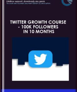 Twitter Growth Course  -  100k followers in 10 months