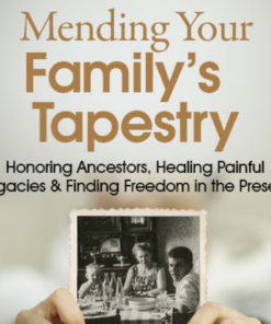 Mending Your Familys Tapestry 2022 - Natalia OSullivan