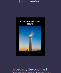 Coaching Beyond the l_ Directional'ized Ambiguity Program By John Overdurf