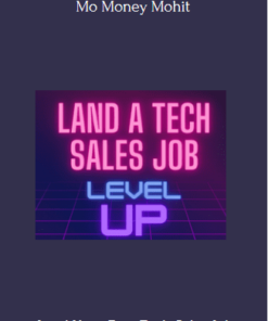 Land Your First Tech Sales Job Program By Mo Money Mohit