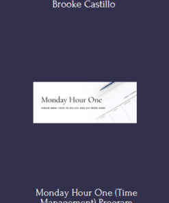 Monday Hour One (Time Management) - Brooke Castillo